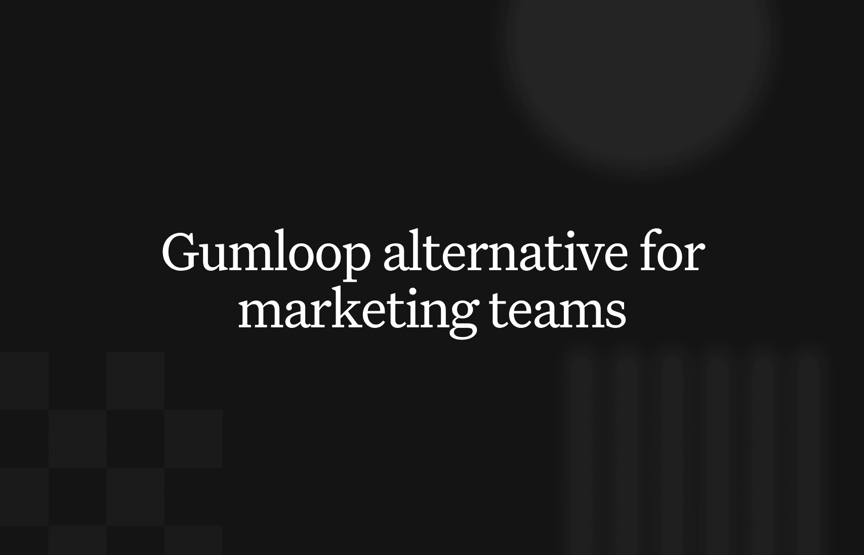 Best Gumloop alternatives for Marketing teams