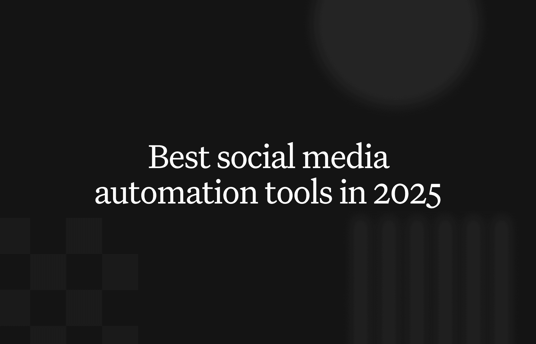 The best social media automation tools for 2026