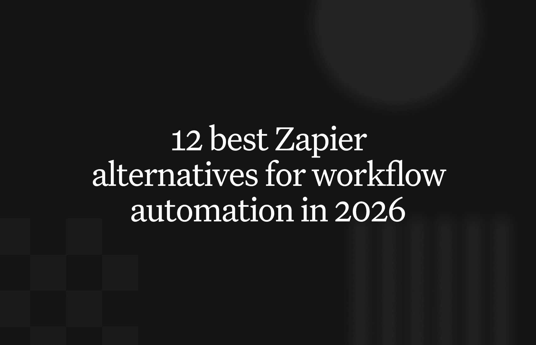 12 best Zapier alternatives for AI automation in 2026